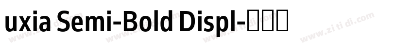 uxia Semi-Bold Displ字体转换